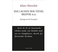 Das Lachen Der Täter: Breivik U.A.