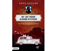 Das Lady Marion McManor-Mysterium Die Fälle der Charlotte Polson - Arno Endler - Dryas Verlag - ebook (ePub) - Livre