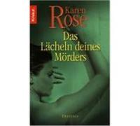 Das Lächeln deines Mörders Rose, Karen (Auteur)