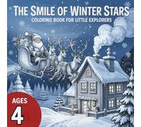 Das Lächeln der Wintersterne - Ausmalbuch für kleine Entdecker.