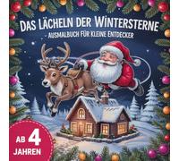 Das Lächeln der Wintersterne - Ausmalbuch für kleine Entdecker.
