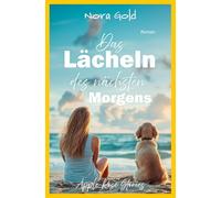 Das Lächeln des nächsten Morgens: Apple Rose Stories