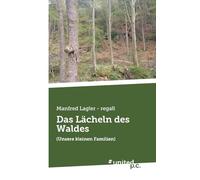 Das Lächeln des Waldes: (Unsere kleinen Familien)