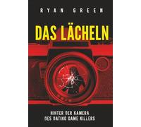 Das Lächeln: Hinter Der Kamera Des Dating Game Killers