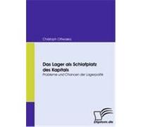 Das Lager als Schlafplatz des Kapitals Ottwaska, Christoph (Auteur)