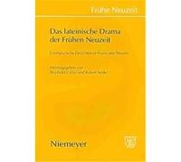 Das Lateinische Drama Der Frnhen Neuzeit, Frnhe Neuzeit