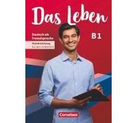 Das Leben B1: Gesamtband - Handreichungen Für Den Unterricht