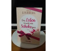 Das Leben Braucht Mehr Schokoguss