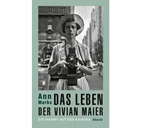 Das Leben der Vivian Maier: Die Nanny mit der Kamera