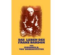Das Leben Des Franz Bardon