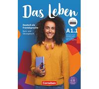 Das Leben * Deutsch als Fremdsprache - Allgemeine Ausgabe * A1.1: Teilband 1