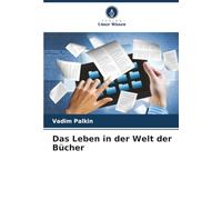 Das Leben in der Welt der Bücher
