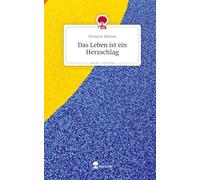 Das Leben ist ein Herzschlag. Life is a Story - story.one