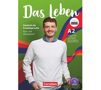 Das Leben – Kurs- und Ubungsbuch A2 – avec audios, vidéos, textes et exercices – Cornelsen