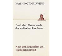 Das Leben Mohammeds, Des Arabischen Propheten