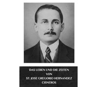 Das Leben und die Zeiten von St. Jose Gregorio Hernandez Cisneros: Warum die Heiligsprechung durch Papst Leo XIV.