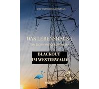 Das Lebenshaus 2 - Ein Dorf wird autonom - Blackout im Westerwald