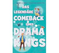 Das legendäre Comeback eines Drama Kings: Eine queere Liebesgeschichte mit Herz und Humor für alle Fans von Heartstopper und Glee! | Rom-Com ab 14 Jahren