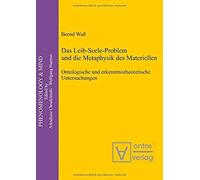 Das Leib-Seele-Problem Und Die Metaphysik Des Materiellen