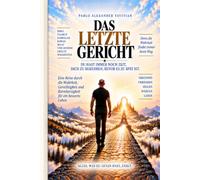 Das Letzte Gericht: Du hast immer noch Zeit, um umzukehren, bevor es zu spät ist