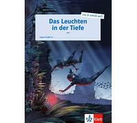 Das Leuchten in der Tiefe