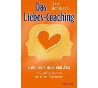 Das Liebes-Coaching - Liebe Ohne Wenn Und Aber