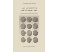 Das Liebesleben der Pflastersteine bei indirekter Sonneneinstralung
