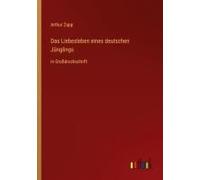 Das Liebesleben Eines Deutschen Jünglings