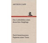 Das Liebesleben Eines Deutschen Jünglings