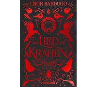 Leigh Bardugo – Das Lied der Krähen – Roman – Édition spéciale reliée (en allemand) – Neuf