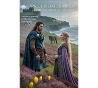 Das Lied des Gelben Krokus: Liebe und Ehre in den Highlands (...wo die Erinnerung erblüht, die wahre Liebe brennt)