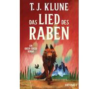 Das Lied des Raben Ein Green-Creek-Roman - T. J. Klune - Heyne Verlag - ebook (ePub) - Livre