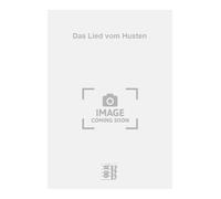 Das Lied vom Husten. Chant et Piano.