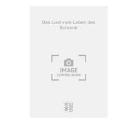 Das Lied vom Leben des Schrenk. Chant et Piano.