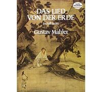 Das Lied Von Der Erde (Dover Music Scores)