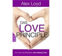 Das Love Principle : die Erfolgsmethode für ein erfülltes Leben | Alexander Loyd Alexander Loyd (Auteur)