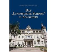 Das "Luxemburger Schloss" in Königstein