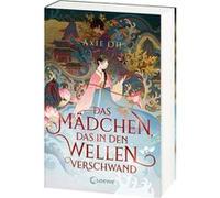 Das Ma¨dchen, das in den Wellen verschwand | Axie Oh Axie Oh (Auteur)