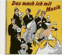 Das Mach Ich Mit Musik