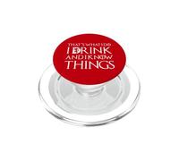 Das maché ich, ich trinke und ich weiß Dinge Funny Drinking PopSockets PopGrip pour MagSafe