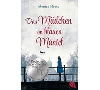 Das Mädchen im blauen Mantel: Nominiert für den Deutschen Jugendliteraturpreis 2019