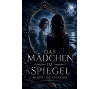 Das Mädchen im Spiegel: Die Rückkehr