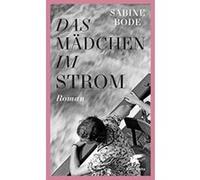 Das Mädchen im Strom - [Version Originale] Sabine Bode (Auteur)
