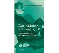 Das Mädchen mit wenig PS.: Feuilletons aus den zwanziger Jahren