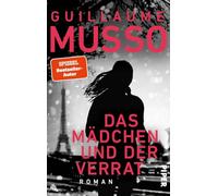 Das Mädchen und der Verrat: Roman | Atemberaubende Spannung des SPIEGEL-Bestsellerautors