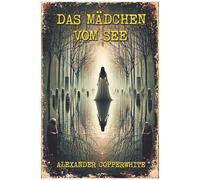 Das Mädchen Vom See (Familiärer Terror) (German Edition)
