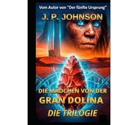 DAS MÄDCHEN VON DER GRAN DOLINA: Die Trilogie