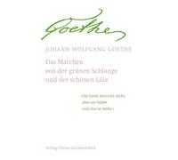 Das Märchen von der grünen Schlange und der schönen Lilie: Von der grünen Schlange und der schönen Lilie