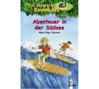Das magische Baumhaus 26. Abenteuer in der Südsee Osborne, Mary Pope (Auteur)
