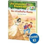 Das magische Baumhaus junior 03 – Die rätselhafte Mumie